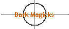 Dark Magicks